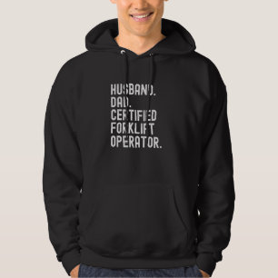 Auktoriserad Forklift Operator Make Pappa Hoodie