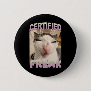 Auktoriserad Freak Cat Meme Funny Pet Humor Knapp