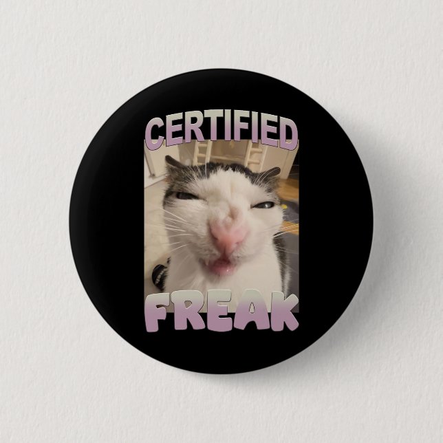 Auktoriserad Freak Cat Meme Funny Pet Humor Knapp (Framsida)