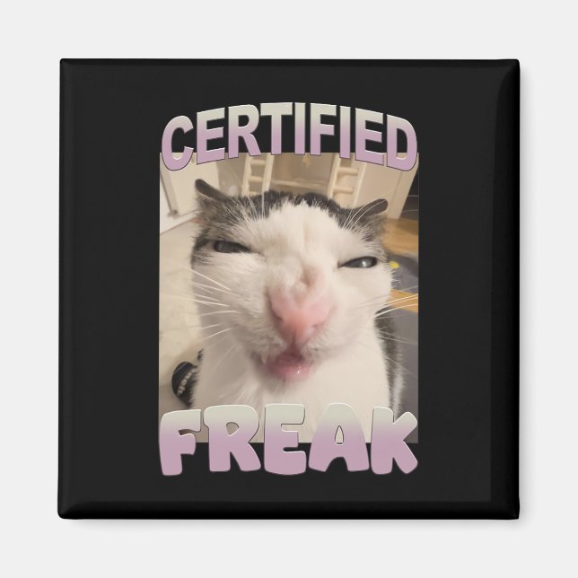 Auktoriserad Freak Cat Meme Funny Pet Humor Magnet (Framsidan)