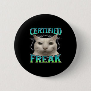 Auktoriserad Freak Funny Kat Meme Curted Fånig Sta Knapp