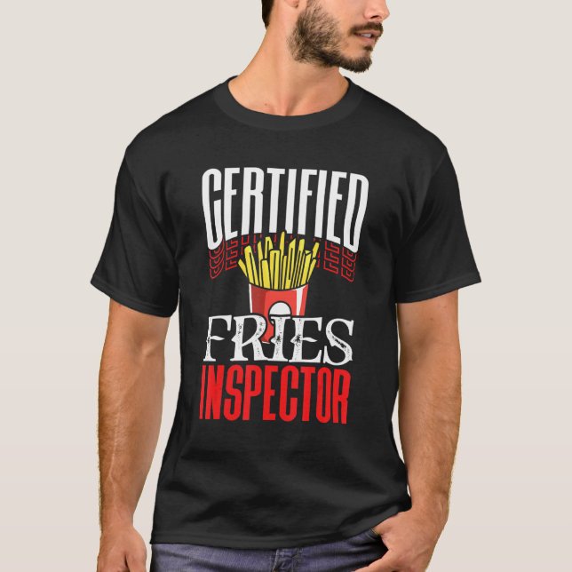 Auktoriserad Fries inspektör Fast Food Inspection  T Shirt (Framsida)