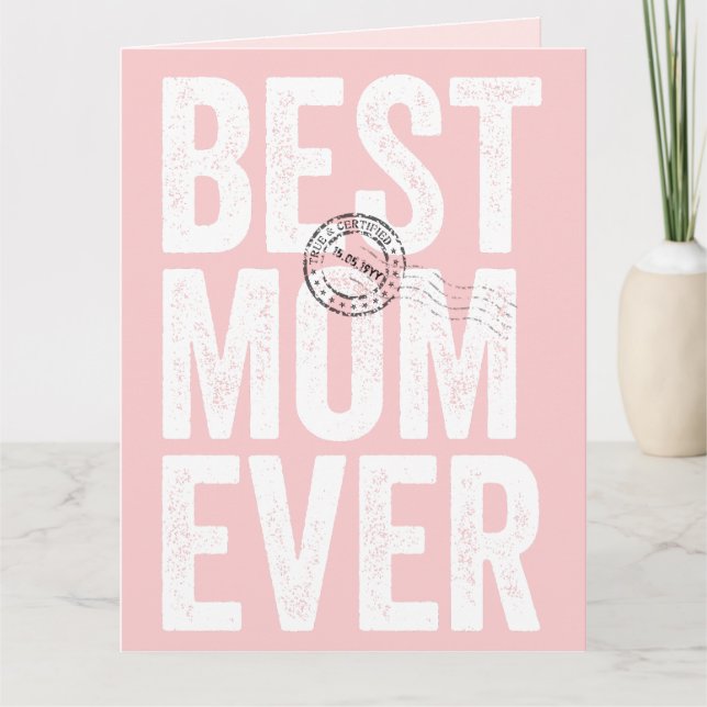 Auktoriserad och stampat det bästa Mamma någonsin  Kort (Framsida)