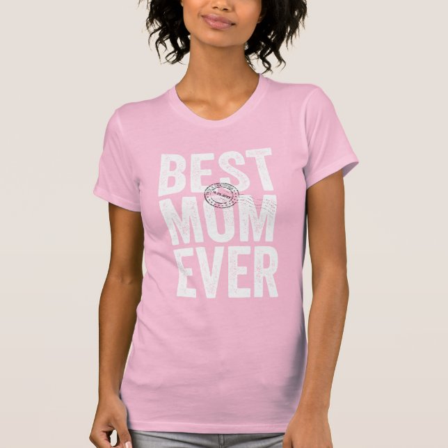 Auktoriserad och stampat det bästa Mamma någonsin  T Shirt (Framsida)