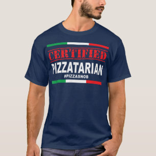 Auktoriserad Pizzatarian Pizza Snob Älskare Slice T Shirt