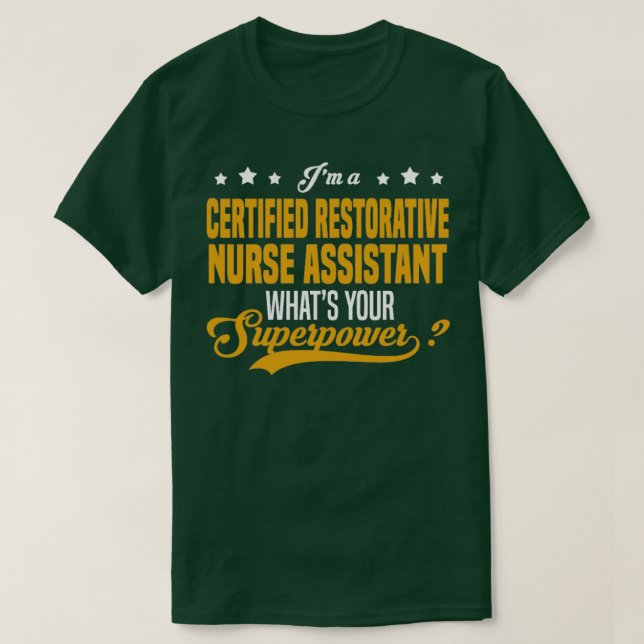 Auktoriserad Restorative Nurse Assistant T Shirt (Design framsida)