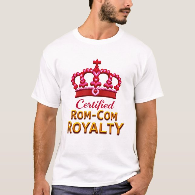 Auktoriserad Rom-Com Royalty - Romantic Krona Art T Shirt (Framsida)