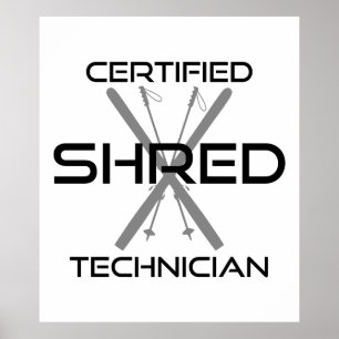 Auktoriserad Shred Technician Skiing Poster