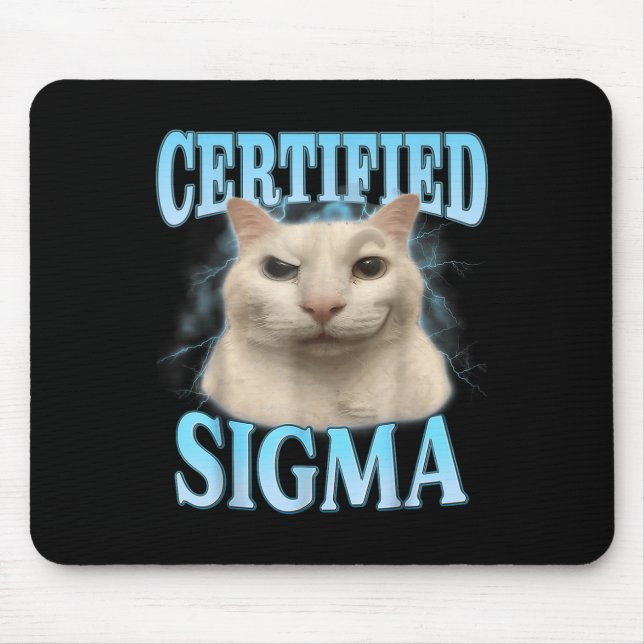Auktoriserad Sigma Funny Cat Meme Humous Joke Sarc Musmatta (Framsidan)