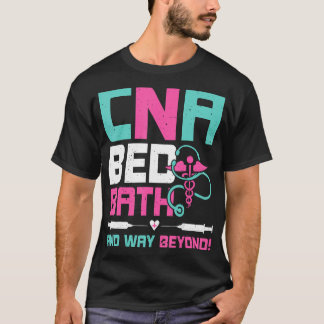Auktoriserad Sjuksköterskeassistent CNA Bed Bath a T Shirt