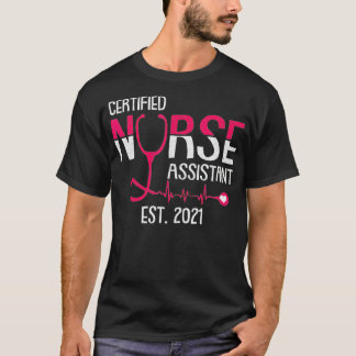 Auktoriserad sjuksköterskeassistent Est 2021 CNA s T Shirt