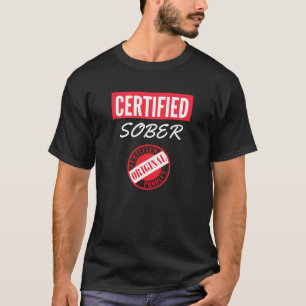 Auktoriserad Sober Alkohol Recovery T Shirt
