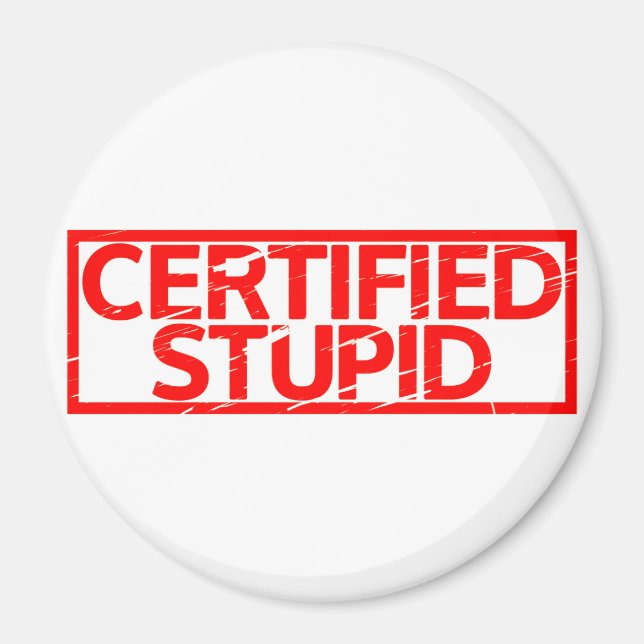 Auktoriserad Stupid Frimärke Magnet (Framsidan)