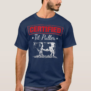 Auktoriserad Tit Puller Funny Farmer Dairy Cow T Shirt