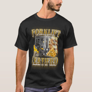 Auktoriseraden Gaffklift operator Forklift T Shirt