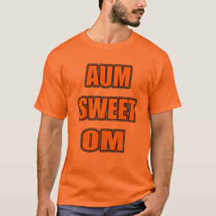 AUM SWEET OM3 T SHIRT