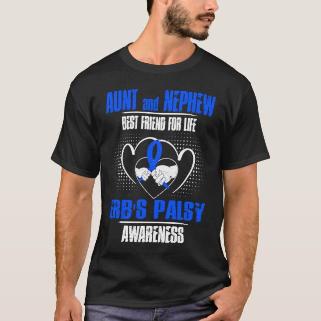 AUNT AND NEPHEW BEST FRIEND OF LIFE ERB'S PALSY AW T SHIRT (Framsida)