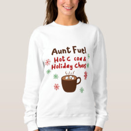 Aunt Fuel Christmas Shirt – Hot Cocoa and Holiday  T