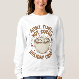 Aunt Fuel Christmas Shirt – Hot Cocoa and Holiday  T