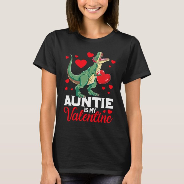 Aunt Is My Valentine rex Saurus Happy Valentines D T Shirt (Framsida)