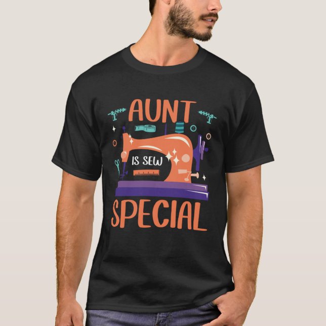 Aunt Is Sew Special Seamstress Quilting Sewing Pun T Shirt (Framsida)