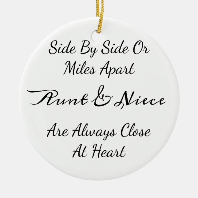 Aunt & Niece Quote – Side By Side or Miles Apart Julgransprydnad Keramik (Framsidan)