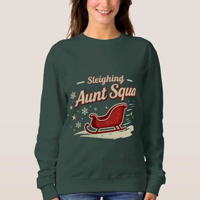 Aunt Squad Sleighing It Christmas Shirt – Funny Ma T (Framsida)