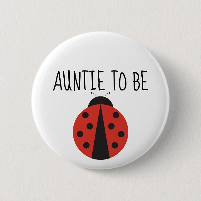 Auntie att vara knapp för ladybug babydusch (Framsida)
