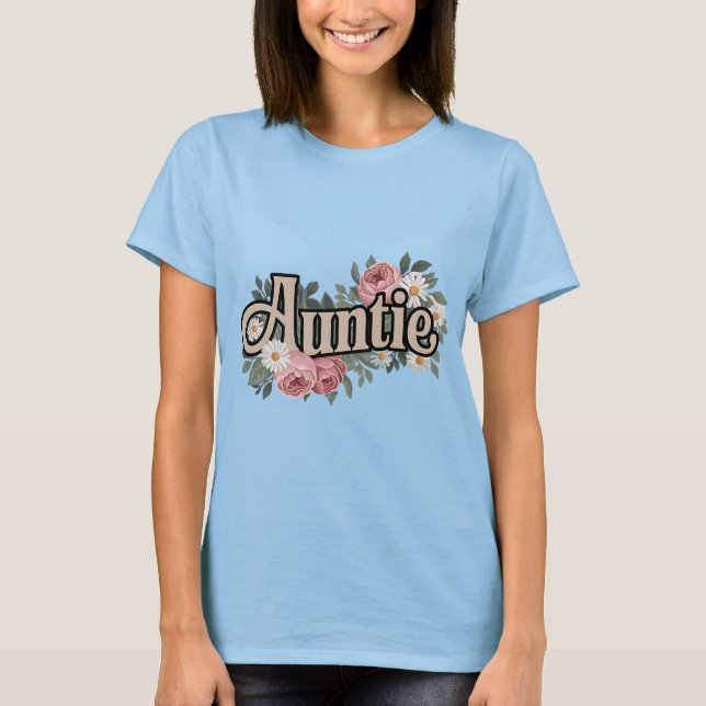 Auntie Blommigt T-Shirt - Cute Gift for Moster (Framsida)