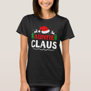 Auntie Claus Santa Matching Family Pajam T Shirt