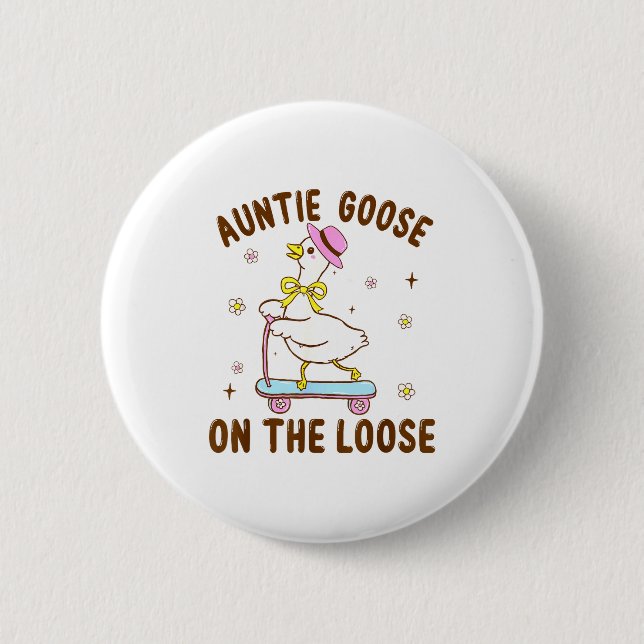 Auntie Goose On The Loose Funny Birthday Matching  Knapp (Framsida)