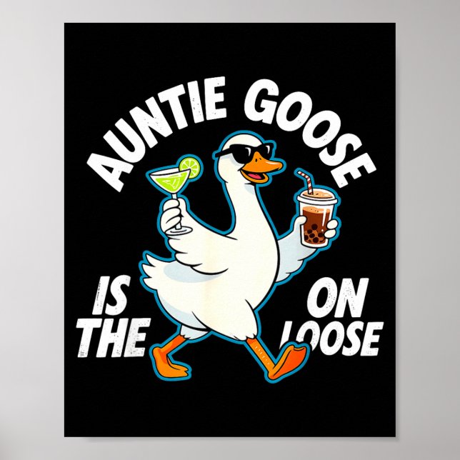Auntie Goose On The Loose Funny Drinking Gift  Poster (Framsidan)