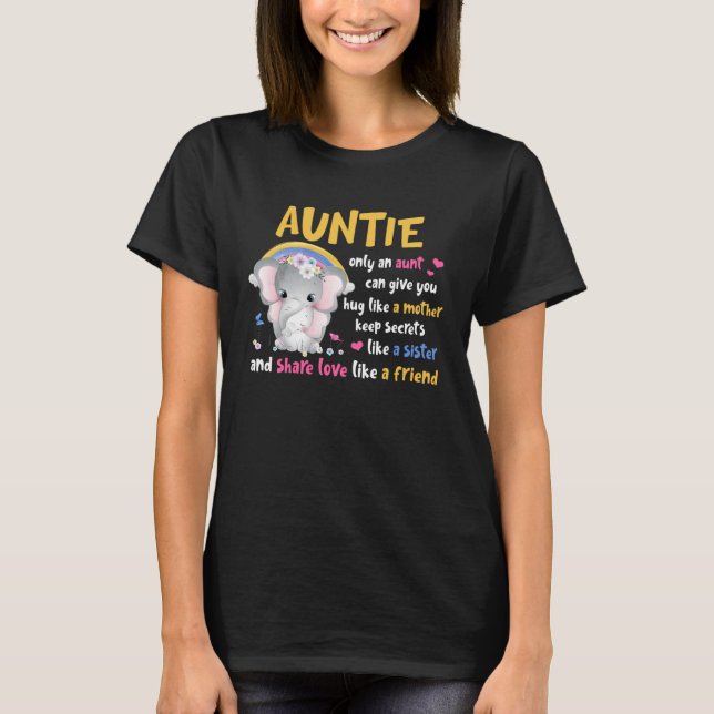 Auntie  Hug Like A Mother Keeps Secrets Like A Sis T Shirt (Framsida)