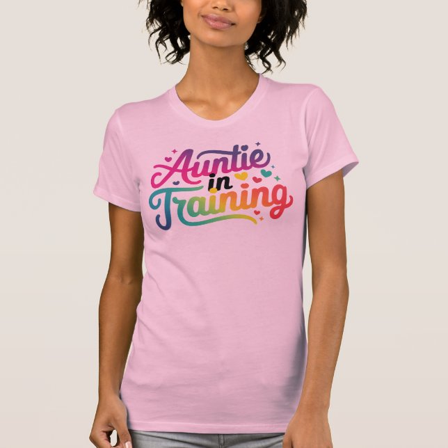 Auntie in Training Colorroful design T Shirt (Framsida)