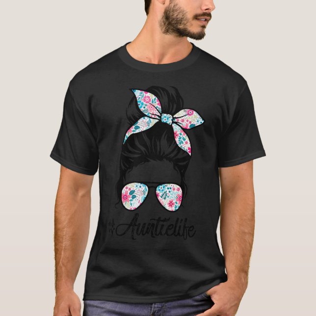 Auntie Life Messy Hair Bun Women Mors dag T Shirt (Framsida)
