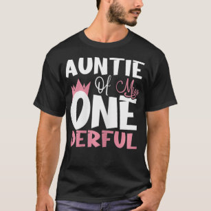 Auntie Miss One Derful Wonful 1st Birthday Part T Shirt
