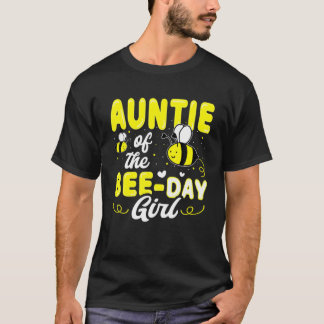 Auntie of the Bee Day Girl Hive Party Matching Bir T Shirt