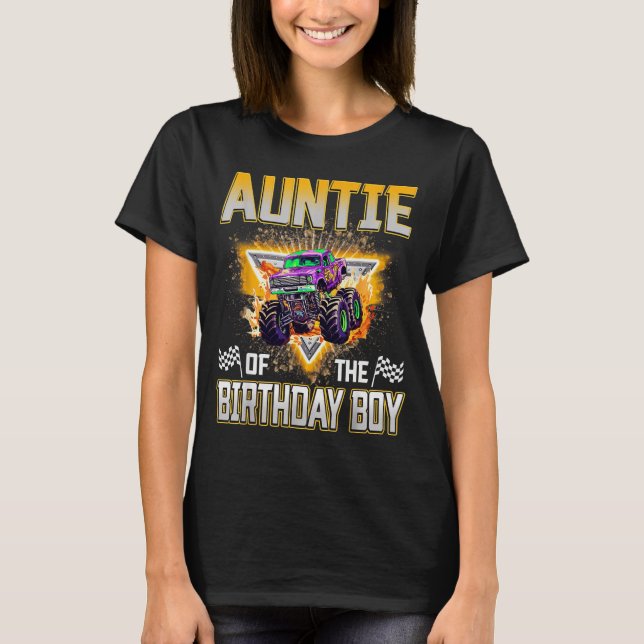 Auntie Of The Birthday Boy Monster Truck Birthday  T Shirt (Framsida)