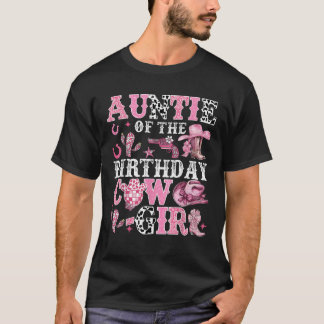 Auntie of the Birthday Cow Girl Rodeo Cow Girl Bir T Shirt