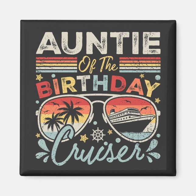Auntie of the Birthday Cruiser Vacation Square Magnet (Framsidan)