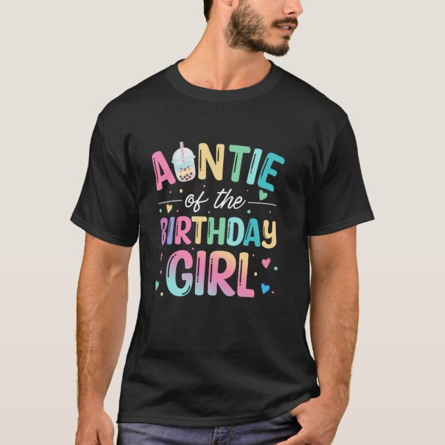 Auntie of the Birthday Girl Bubble Boba Tea Party T Shirt (Framsida)