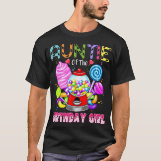 Auntie of the Birthday Girl Candyland Candy Birthd T Shirt