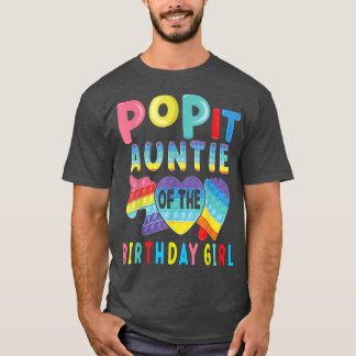 Auntie of the Birthday Girl Pop it Unicorn Birthda T Shirt