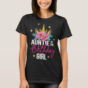 Auntie of the Birthday Girl Unicorn Girl Party T Shirt