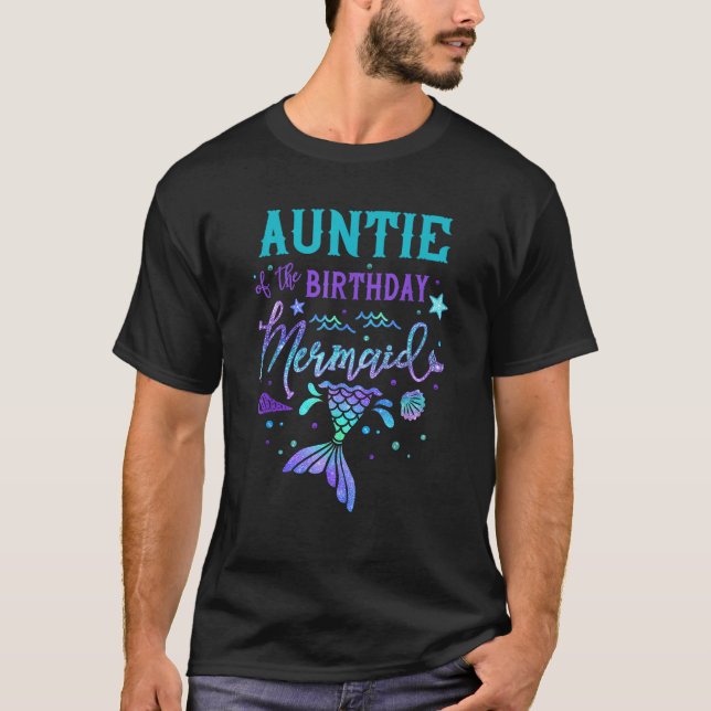 Auntie Of The Birthday Mermaid Theme Party Squad S T Shirt (Framsida)