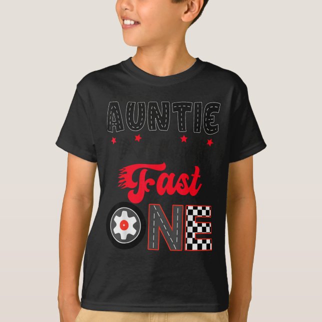 Auntie Of The Fast One Car Racing Dad 1st Birthday T Shirt (Framsida)