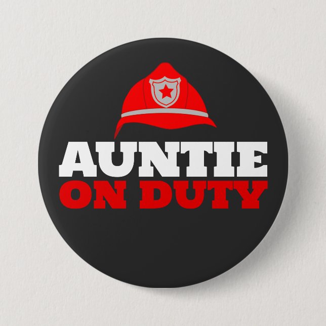 Auntie on Duty Firefighter Party Button Knapp (Framsida)