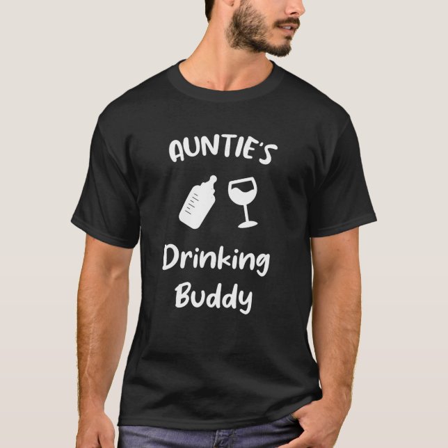 Auntie s Drinking Buddy T Shirt (Framsida)