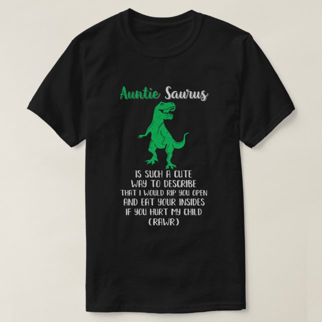 Auntie Saurus är ett så bra sätt att beskriva Aunt T Shirt (Design framsida)