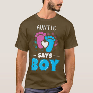 Auntie Says Boy Baby Gender Reveal Outfit Pregnanc T Shirt